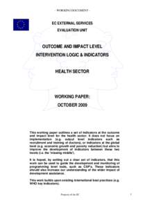 - WORKING DOCUMENT -  EC EXTERNAL SERVICES EVALUATION UNIT  OUTCOME AND IMPACT LEVEL