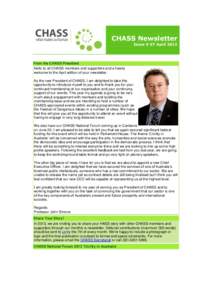 CHASS Newsletter Issue # 67 April 2013 From the CHASS President Hello to all CHASS members and supporters and a hearty welcome to the April edition of your newsletter.