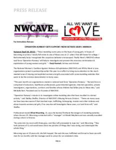 PRESS RELEASE  For Immediate Release: OPERATION RUNWAY GETS SUPPORT FROM ACTRESS DARYL HANNAH National (April 30, 2013) – “These modeling scams prey on the hope of young girls. In hopes of