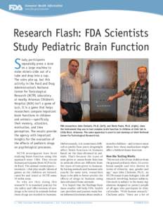Consumer Health Information www.fda.gov/consumer Research Flash: FDA Scientists Study Pediatric Brain Function