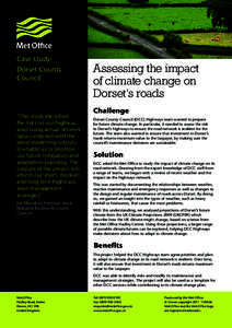 Case study: Dorset County Council “This study identified the risks on our highway