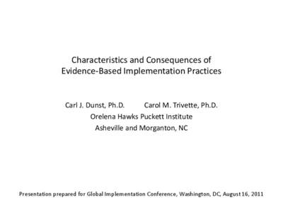 Characteristics and Consequences of Evidence-Based Implementation Practices