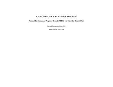 CHIROPRACTIC EXAMINERS, BOARD of Annual Performance Progress Report (APPR) for Calendar Year[removed]Original Submission Date: 2013 Finalize Date: [removed]  2012-2013