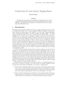 LUCS Minor 17, 2011. ISSNConstruction of a Low Latency Tapping Board. Rasmus Bååth Abstract This technical report describes the construction of a tapping board to be used in