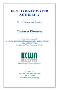 KENT COUNTY WATER AUTHORITY Seven Decades of Service Customer Directory Your condensed guide