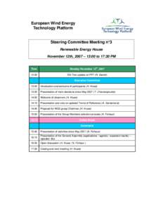 European Wind Energy Technology Platform Steering Committee Meeting n°3 Renewable Energy House November 12th, 2007 – 13:00 to 17:30 PM