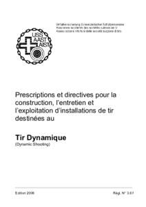 Règlements et directives pour la construction, l’entretien et l’exploitation de places de tir destinées au