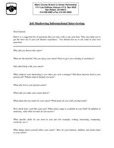 Marin County School to Career Partnership 1111 Las Gallinas Avenue • P.O. Box 4925 San Rafael, CA5865 • FaxJob Shadowing Informational Interviewing