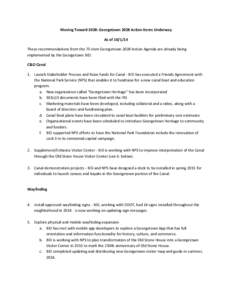 Moving Toward 2028: Georgetown 2028 Action Items Underway As of[removed]These recommendations from the 75-item Georgetown 2028 Action Agenda are already being implemented by the Georgetown BID: C&O Canal 1. Launch Stakeh