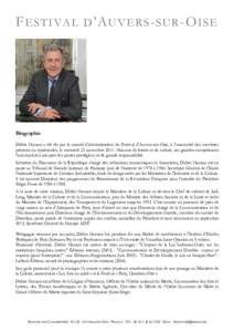 F E S T I V A L D ’A U V E R S - S U R -O I S E  Biographie Didier Hamon a été élu par le conseil d’administration du Festival d’Auvers-sur-Oise, à l’unanimité des membres présents ou représentés, le merc