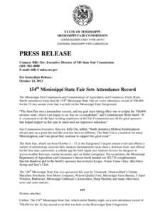 STATE OF MISSISSIPPI MISSISSIPPI FAIR COMMISSION COMMISSIONER CINDY HYDE-SMITH CHAIRMAN, MISSISSIPPI FAIR COMMISSION  PRESS RELEASE