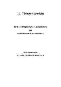 11. Tätigkeitsbericht  der Beauftragten für den Datenschutz des Rundfunk Berlin-Brandenburg