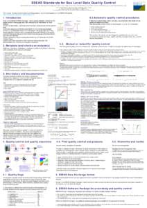 ESEAS Standards for Sea Level Data Quality Control Elizabeth Bradshaw ()1, Maria Jesus Garcia ( )2, Begona Perez Gomez ()3, Fabio Raicich (.