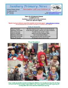 Sunbury Primary News November 12th 2015 Edition 36 Sunbury Primary School The Heights Sunbury 3429 Phone: 