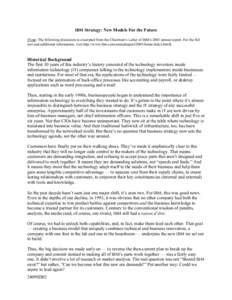 IBM Strategy: New Models For the Future (Note: The following discussion is excerpted from the Chairman’s Letter of IBM’s 2001 annual report. For the full text and additional information, visit http://www.ibm.com/annu