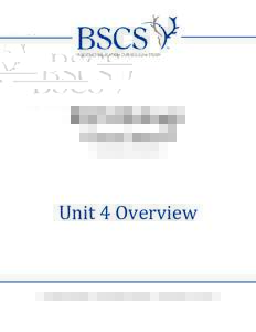 BSCS Biology: A Human Approach Fourth edition, © 2011 by BSCS Unit 4 Overview