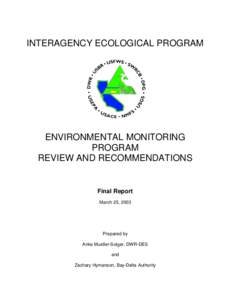 INTERAGENCY ECOLOGICAL PROGRAM  ENVIRONMENTAL MONITORING PROGRAM REVIEW AND RECOMMENDATIONS