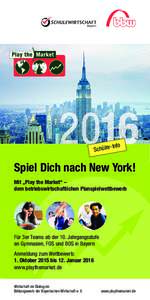 Info Schüler- Spiel Dich nach New York! Mit „Play the Market“ – dem betriebswirtschaftlichen Planspielwettbewerb