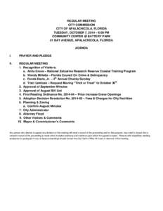 REGULAR MEETING CITY COMMISSION CITY OF APALACHICOLA, FLORIDA TUESDAY, OCTOBER 7, 2014 – 6:00 PM COMMUNITY CENTER @ BATTERY PARK #1 BAY AVENUE, APALACHICOLA, FLORIDA
