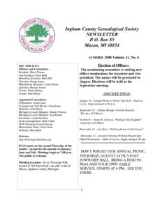 Ingham County Genealogical Society NEWSLETTER P. O. Box 85 Mason, MISUMMER 2008 Volume 11, NoICGS