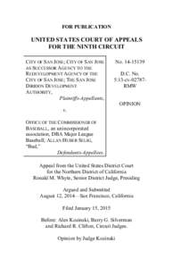 FOR PUBLICATION  UNITED STATES COURT OF APPEALS FOR THE NINTH CIRCUIT CITY OF SAN JOSE; CITY OF SAN JOSE AS SUCCESSOR AGENCY TO THE