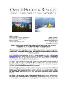 Resort Contact: Craig Clemmer, Director of Marketing Omni Mount Washington Resort[removed]removed]