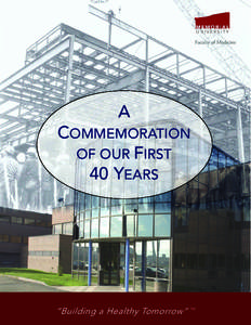 Faculty of Medicine  A COMMEMORATION OF OUR FIRST 40 YEARS