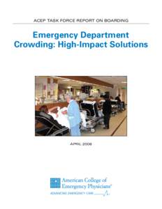 Emergency department / Emergency physician / Emergency medical services / Ambulance / American College of Emergency Physicians / Medical emergency / Continuous integrated triage / Senior Emergency Department / Medicine / Emergency medicine / Triage