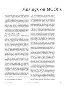 Musings on MOOCs MOOCs (massive open online courses) are causing a revolution in higher education today. What will be the impact of this revolution on mathematics teaching in colleges and universities? The Notices is hos