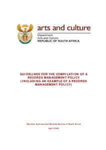 ANNEXURE 4:  GUIDELINES FOR THE DEVELOPMENT OF A RECORDS MANAGEMENT POLICY AND EXAMPLE OF A RECORDS MANAGEMENT POLICY