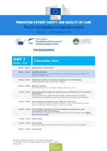 PROMOTING PATIENT SAFETY AND QUALITY OF CARE  The EU contribution to national actions Rome, 2 - 3 December[removed]PROGRAMME