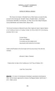 MARSHALL COUNTY COMMISSION OCTOBER 14, 2014 NOTICE OF SPECIAL SESSION  The County Commission of Marshall County, West Virginia convened this day