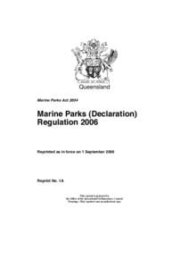 Queensland Marine Parks Act 2004 Marine Parks (Declaration) Regulation 2006