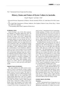 No.19  The 1st International Oyster Symposium Proceedings History, Status and Future of Oyster Culture in Australia Greg B. Maguire1* and John A. Nell2