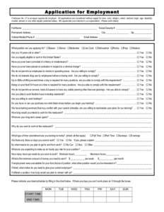 Application for Employment Firehouse No. 37 is an equal opportunity employer. All applications are considered without regard for race, color, religion, creed, national origin, age, disability, marital, veteran or any oth