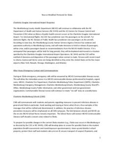 New	
  or	
  Modified	
  Protocols	
  for	
  Ebola	
   	
   Charlotte-­‐Douglas	
  International	
  Airport	
  Response	
     The	
  Mecklenburg	
  County	
  Health	
  Department	
  (MCHD)	
  will	
 