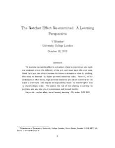 The Ratchet E¤ect Re-examined: A Learning Perspective V Bhaskar University College London October 18, 2013