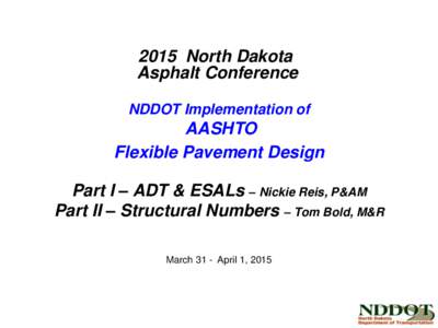 North Dakota Asphalt Conference - Flexible Pavement Design