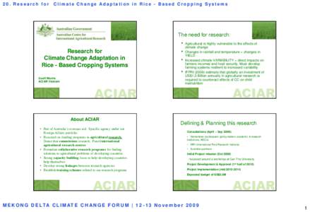 20. Research for  Climate Change Adaptation in Rice - Based Cropping Systems The need for research: •
