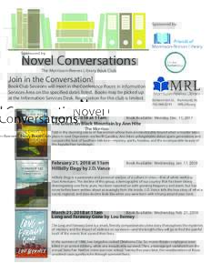 Sponsored by:  Novel Conversations The Morrisson-Reeves Library Book Club  Join in the Conversation!