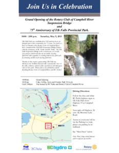 Join Us in Celebration Grand Opening of the Rotary Club of Campbell River Suspension Bridge and th 75 Anniversary of Elk Falls Provincial Park.