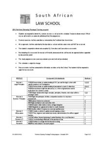 South African LAW SCHOOL 2014 Part-time (Saturday) Paralegal Training program   Students are required to attend ALL contact sessions as set out on this schedule. Failure to attend at least 75% of