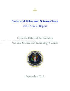 Social and Behavioral Sciences Team 2016 Annual Report Executive Office of the President  SC