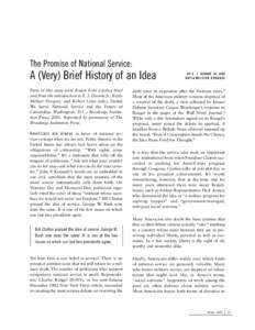 The Promise of National Service:  A (Very) Brief History of an Idea Parts of this essay were drawn from a policy brief and from the introduction to E. J. Dionne Jr., Kayla Meltzer Drogosz, and Robert Litan (eds.), United