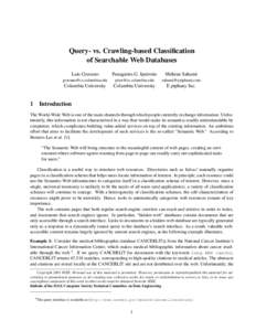 Query- vs. Crawling-based Classification of Searchable Web Databases 1  Luis Gravano