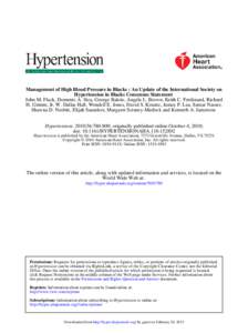 Management of High Blood Pressure in Blacks : An Update of the International Society on Hypertension in Blacks Consensus Statement John M. Flack, Domenic A. Sica, George Bakris, Angela L. Brown, Keith C. Ferdinand, Richa
