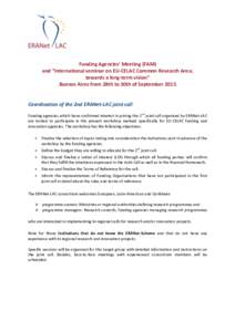 Funding Agencies’ Meeting (FAM) and “International seminar on EU-CELAC Common Research Area; towards a long-term vision” Buenos Aires from 28th to 30th of SeptemberCoordination of the 2nd ERANet-LAC joint ca