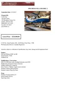  1954 DEHAVILLAND DHC-2 Expiration Date: Prepared By Lorne Gray Aircraft Canada 316 Hamptons Terrace Nw