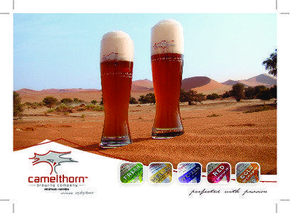 perfected with passion  Camelthorn Brewing Company (Pty) Ltd. Tel: +[removed] Nickelstreet, Prosperita