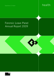 Forensic Leave Panel Annual Report 2009 4 Clinical review of area mental health services  Forensic Leave Panel